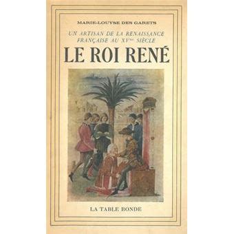  Le Roi René et sa Magicienne Blonde: Un conte français du XVIIIème siècle révélant la complexité de la beauté et du pouvoir!